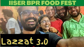 IISER BPR Food Fest 2022 || Lazzat 3.0  || Weekend Party || Light Refreshment | #Vlog2