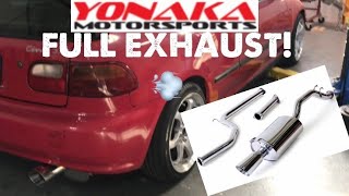 YONAKA FULL EXHAUST ON GSR EG CIVIC!!