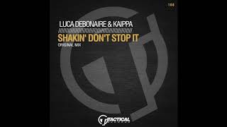 TR168 Luca Debonaire & Kaippa - Shakin' don't stop it (Original Mix)