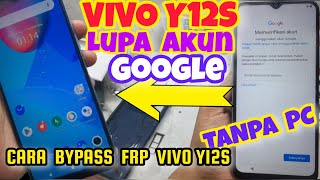 VIVO Y12S LUPA AKUN GOOGLE || BYPASS AKUN GOOGLE VIVO Y12S TANPA PC