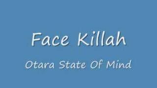 Face Killah - Otara State Of Mind