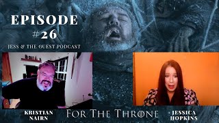 EPISODE #26- KRISTIAN NAIRN (Game of Thrones)