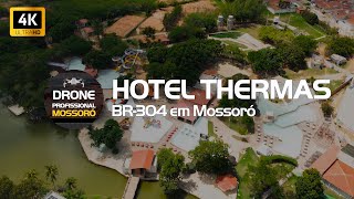 Hotel Thermas Mossoró e BR 304