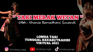 TARI MERAK WETAN oleh : Khania Ramadhani Suwandi