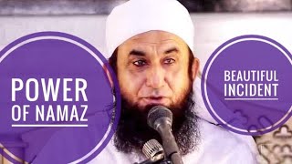 (Must watch)Power of Namaz by Maulana Tariq Jameel Sahab