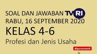 Soal Jawaban TVRI Kelas 4-6 Rabu 16 September 2020 Profesi dan Jenis Usaha