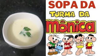 A FAMOSA SOPA DA  TURMA DA MONICA by TIO UVINHA.