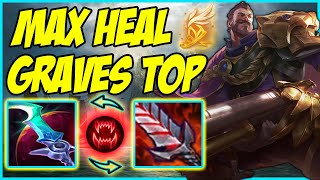 MAX HEAL GRAVES TOP MOST BROKEN CHAMP IN THE GAME CAN BE PLAYED IN ANY ROLE - league of legends