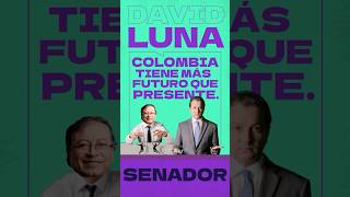 “Colombia tiene más futuro que presente”: David Luna