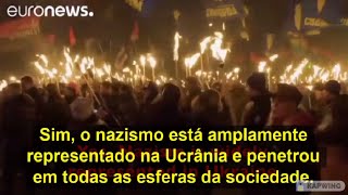 O Nazismo penetrou em todas as esferas da sociedade ucraniana