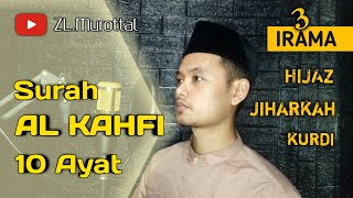 3 IRAMA POPULER !!! Surah Al Kahfi Ayat 1-10 merdu | HIJAZ | JIHARKAH | KURDI - Murottal Alquran