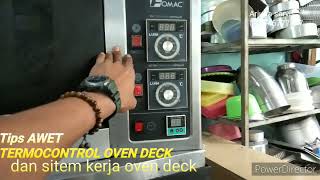 TIPS AWET TERMOCONTROL OVEN DECK & PENJELASAN SISTEM KERJANYA