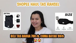 Shopee Haul + Review Ransel Laptop | BELI TAS HARGA 700rb BAYAR 90rb doang! | Review eps.11