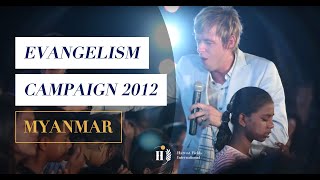 Evangelist Mattheus van der Steen | Campaign Myanmar 2012 | Harvest Fields International