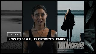 How to Be a Fully Optimized Leader