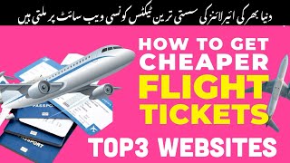 How to Book Cheapest Flights tickets 2023 | Top3 Website Jaha se ap sasti ticket book kar skty hain