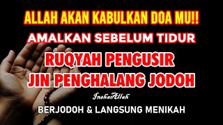 ALLAH AKAN JAWAB SEMUA DOAMU !! AYAT RUQYAH PENGUSIR JIIN PENGHALANG JODOH DAN REZEKI