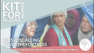 Kit igienico per donne nel campo di Moria a Lesbo | Hygienic kit for women in Moria camp in Lesvos