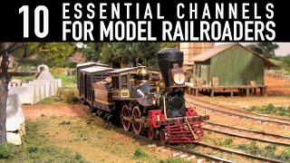 WTCH: 10 Essential Channels For Model Railroaders on YouTube