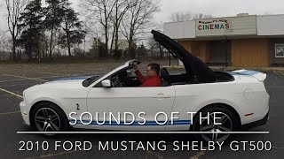 Sounds of the 2010 Ford Mustang Shelby GT500