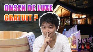 ONSEN DE LUXE GRATUIT !?!?