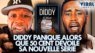 Diddy PANIQUE lorsque 50 Cent dévoile son nouveau projet.