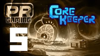 Core Keeper Ep 05 - Everything Old Is New Again