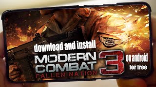 How to download and install Modern Combat 3 on android for free।apk+data free ।  MC3