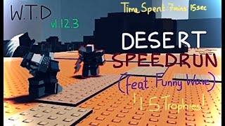 Desert Burdensome Speedrun , with MODIFIERS: Internet Outage & Overdrive - W.T.D v1.12.3 (Roblox)