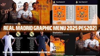 PES2021 | NEW REAL MADRID GRAPHIC MENU 2025