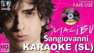 Sangiovanni - Malibu - karaoke (Cori) (SL)