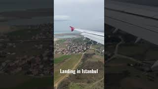 Landing in Istanbul