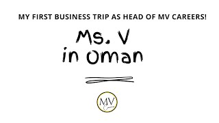 My first business trip to Oman!