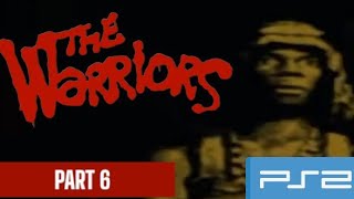 THE WARRIORS PS2 PLAYTHROUGH WALKTHROUGH I PART 6 | CONSEQUENCES