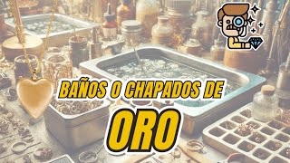 Diferencias entre Baños y Chapados de Joyería: Técnicas y Consejos