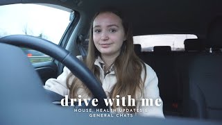 Drive with me | house, health updates & general chats