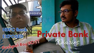 কতটা মানসিক চাপে থাকে Private Banker -রা ? HDFC Bank Viral Video | Pushpal Roy | Private Bank