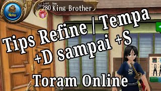 Toram Online | Tips Refine / Tempa +D sampai +S | King Brother #toramonline #gamerindonesia