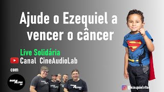 🎬Live solidária - Ajude o Ezequiel vencer o câncer - com Show da Banda Alpha VIP