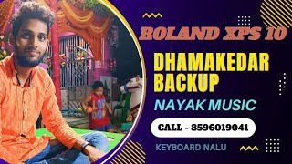 🇮🇳Roland XPS 10 Dhamakedar Backup ||8596019041 || Nayak music || #rolandxps10 #Dhamakedarbackup