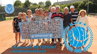 Tennisclub Metzpoint viert 40-jarig bestaan.