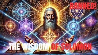 Forbidden Knowledge: The Mystery of Why Solomon's Book of Wisdom Was Banned!