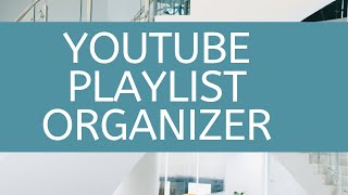 how to share,organize,and add multiple videos at once to your youtube playlist