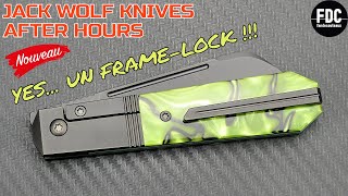 JACK WOLF KNIVES AFTER HOURS - LE KIRINITE C'EST FANTASTIQUE 🤩