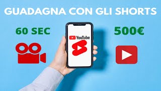 COME GUADAGNARE CON GLI SHORTS 500€ (VIDEO BREVI)