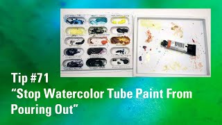 Stop Watercolor Tube Paint From Pouring Out | Watercolor Painting Tip 71