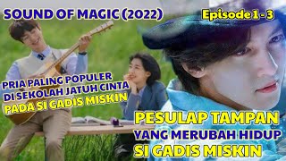 THE SOUND OF MAGIC EPISODE 1 - 3 SUB INDO || ANNARASUMANARA DRAMA TERBARU JI CHANG WOOK