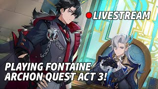 It's 4.1 Time! Playing The Fontaine Archon Quest! | Genshin Impact