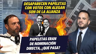 DESAPARECEN PAPELETAS CON VOTOS CON ALEGAN SON DE LA ALIANZA - Papeletas eran de nominación directa