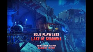 i solo'd the lake of shadows nightfall... but with random weapons